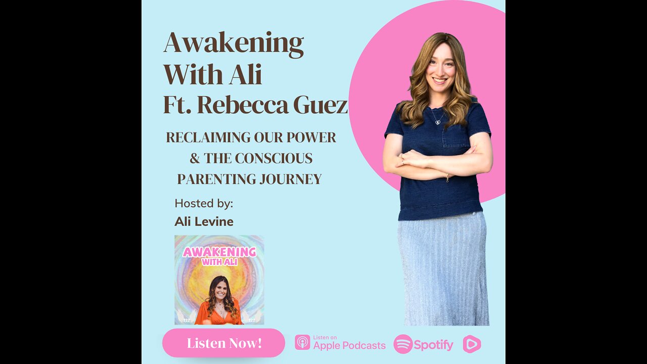 RECLAIMING OUR POWER & THE CONSCIOUS PARENTING JOURNEY w/ PARENTING COACH : MEET REBECCA GUEZ