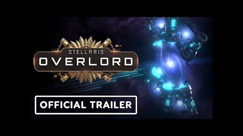 Stellaris: Overlord Expansion - Official Release Trailer