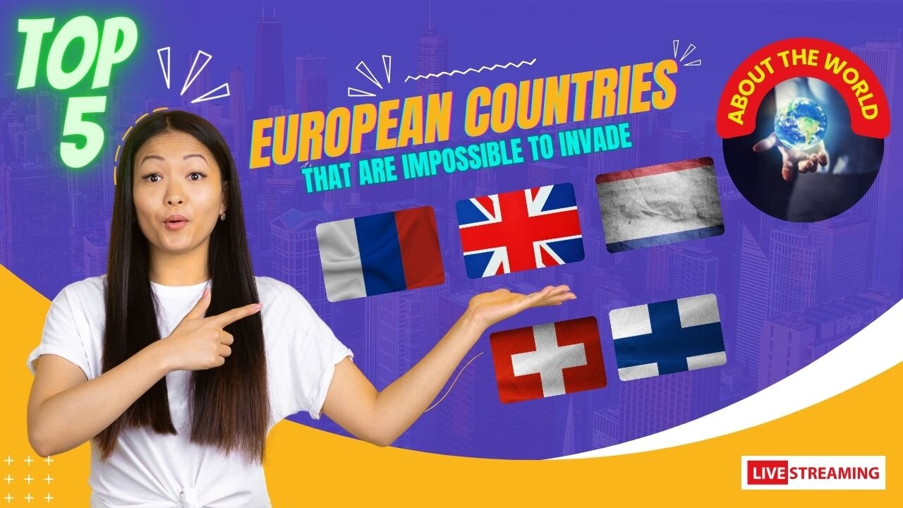 European Countries that are impossible to invade