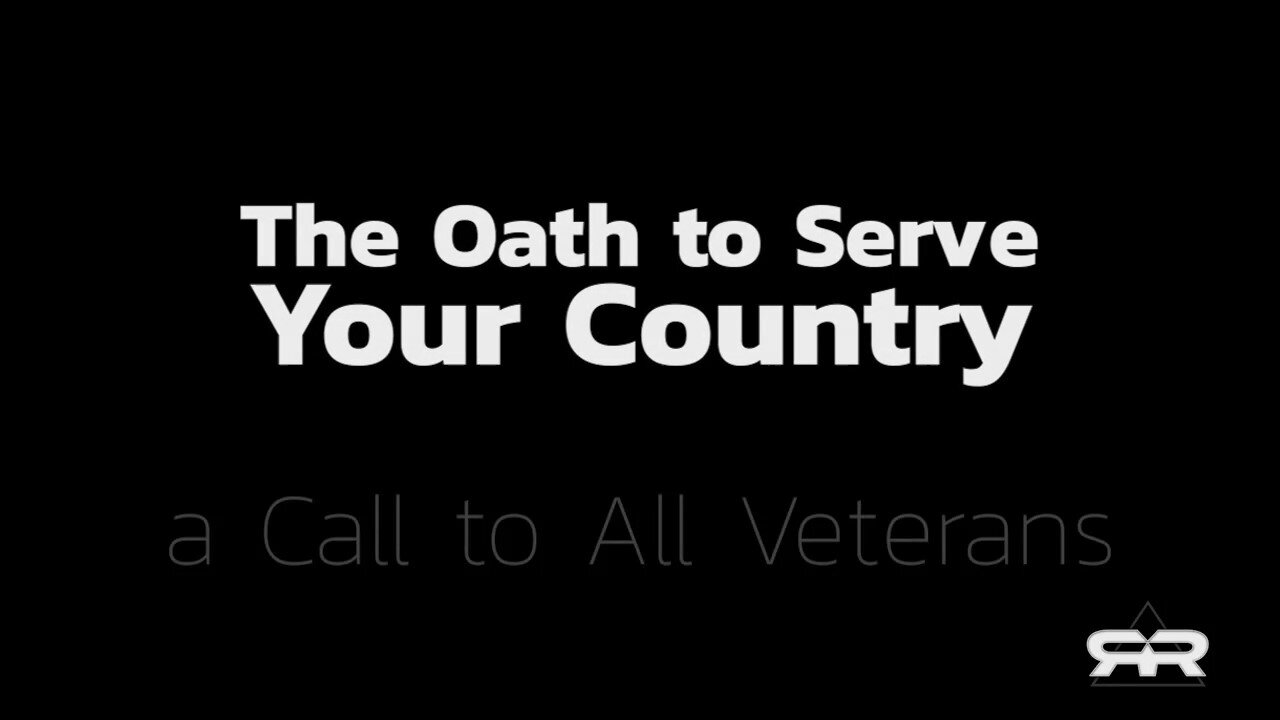 The Oath To Serve Your Country ~ A Call To All Veterans (Reese Report)