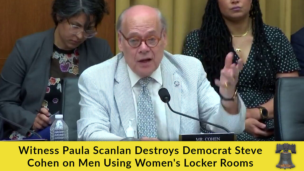 Witness Paula Scanlan Destroys Democrat Steve Cohen on Men Using Women's Locker Rooms