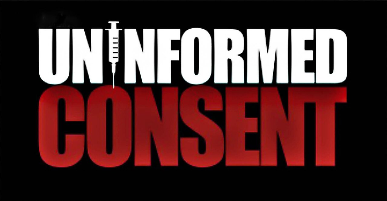 Uninformed Consent - COVID-19 Plandemic Vaccines Genocide Documentary