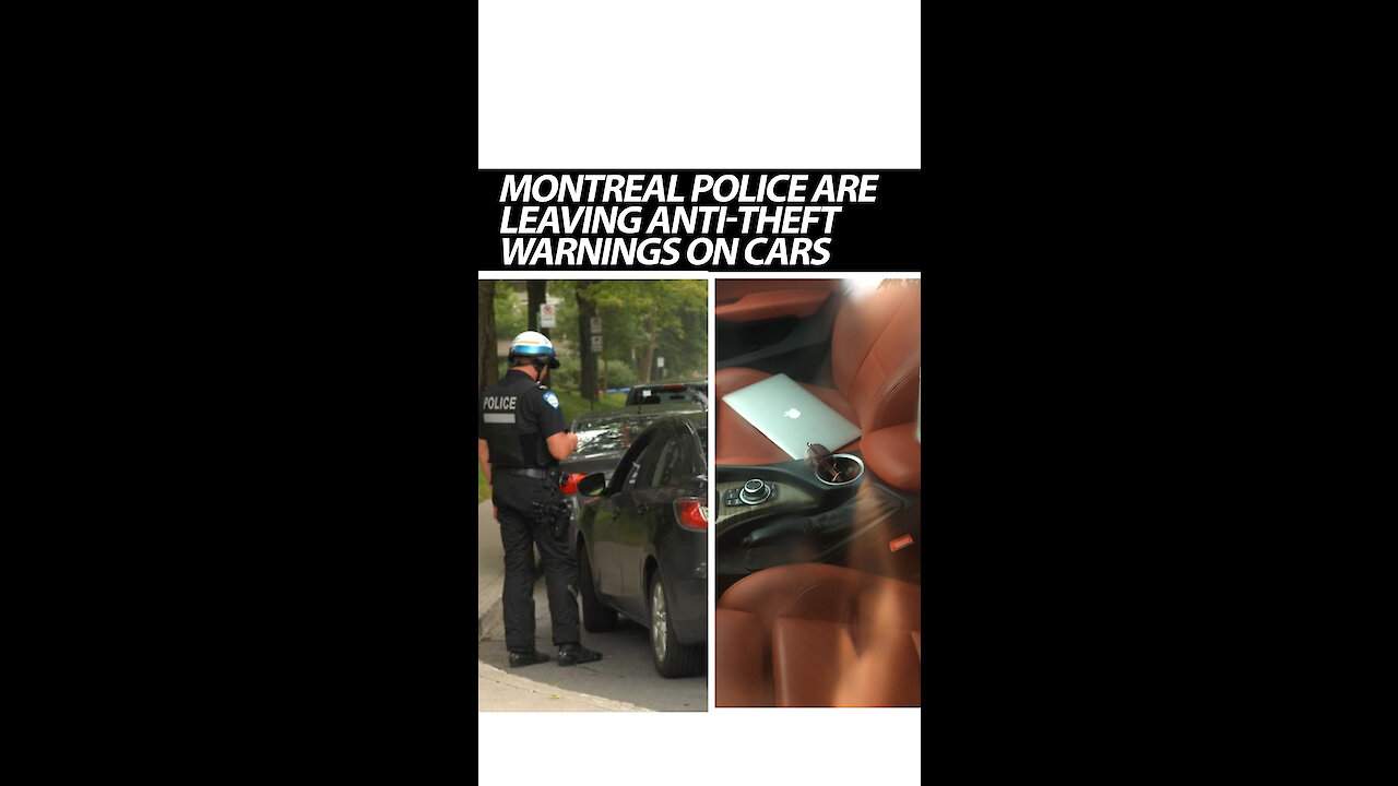 Montreal Police Are Leaving Theft Warnings On Cars That "Invite" Break-Ins