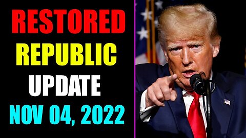 RESTORED REPUBLIC VIA A GCR UPDATE AS OF NOVEMBER 04, 2022