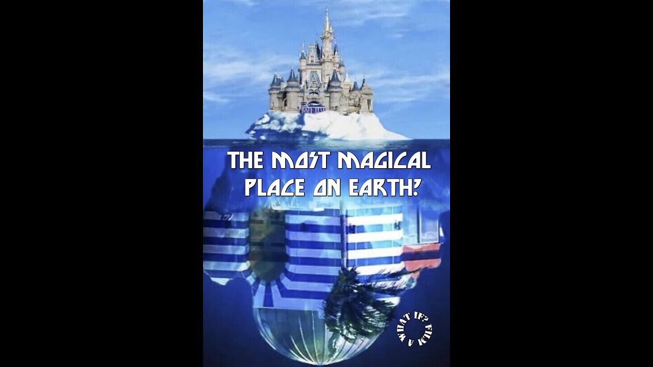 WHAT iF? - THE MOST MAGICAL PLACE ON EARTH? - 2022