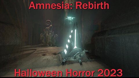 Halloween Horror 2023- Amnesia: Rebirth- With Commentary- Deranged Puzzles of Demons