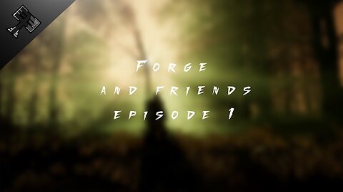 Forger and Friends #1