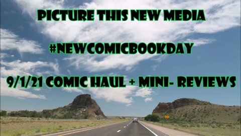 #NewComicBookDay 9/1/21 Comic Haul + Reviews