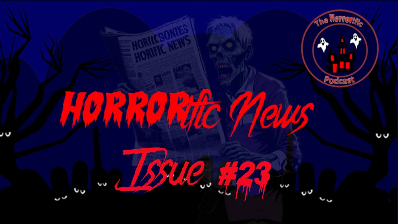 HORRORific News Issue #23