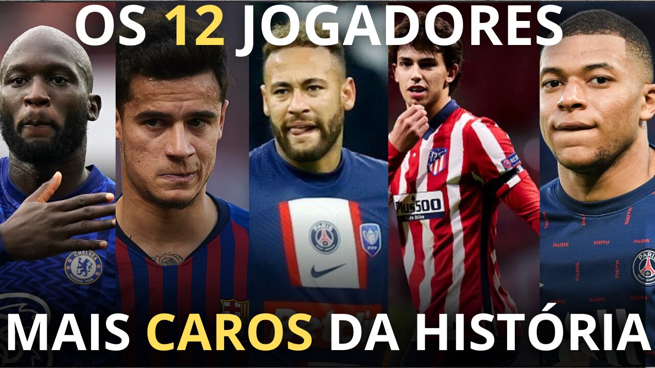 12 JOGADORES MAIS CAROS... (CURIOSIDADES DA BOLA #1)