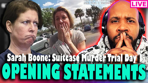 OPENING STATEMENTS! Sarah Boone: Suitcase M*rder Trial Day 1