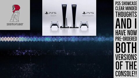 Clear Head Thoughts On PS5 Also Got My Second Console Ordered Two PS5 One Of Each For Next Gen!!