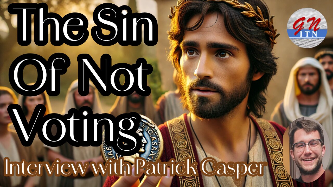 GNITN The Sin Of Not Voting - interview with Patrick Casper