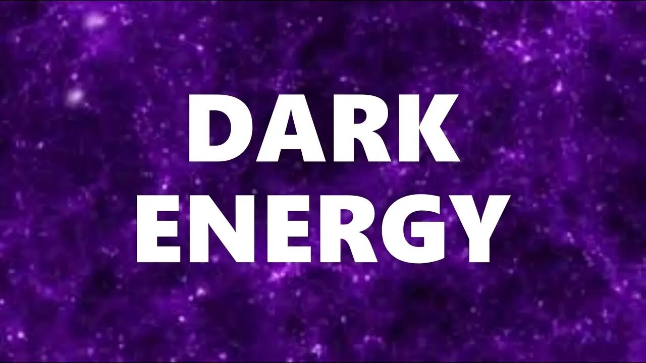 DARK ENERGY