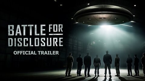 EXCLUSIVE: The Battle for Disclosure - UFO Secrets UNCOVERED! [2024 Trailer]