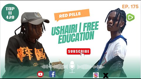 USHAIRI | FREE EDUCATION [#175]