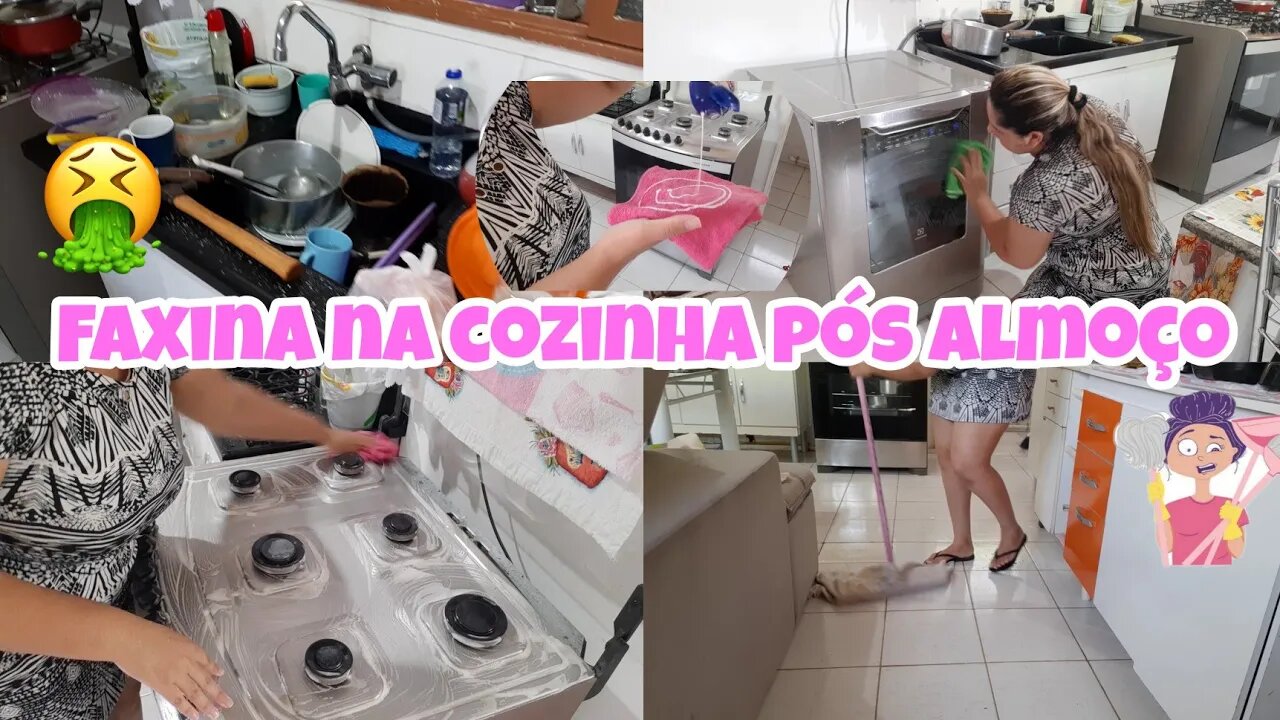 Faxinei a cozinha pós o almoço...