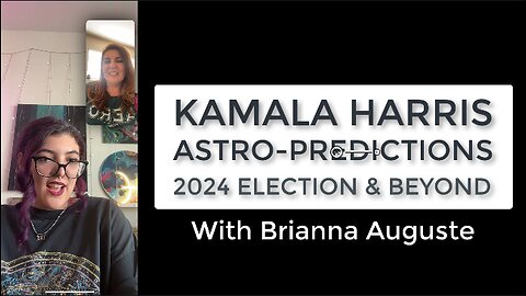 Kamala Harris | Astro-Predictions | 2024 Election & Beyond