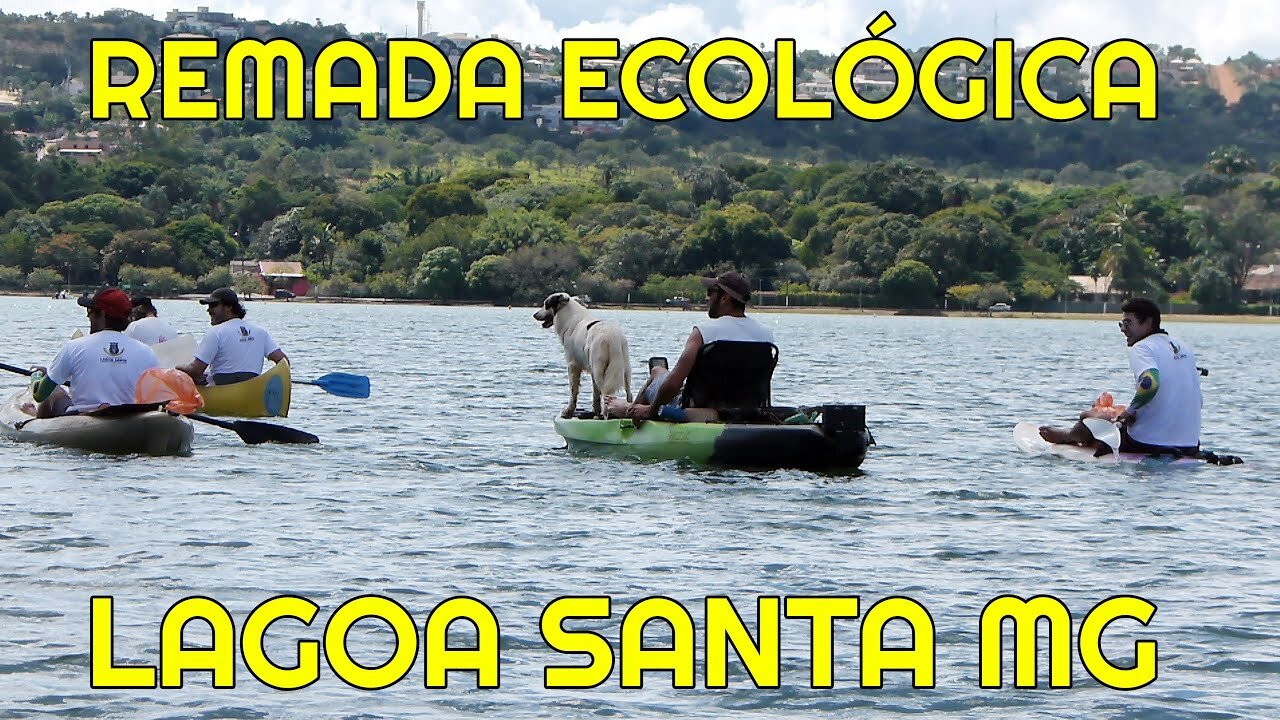 Retiramos o lixo de Lagoa Santa MG. Remada ecológica