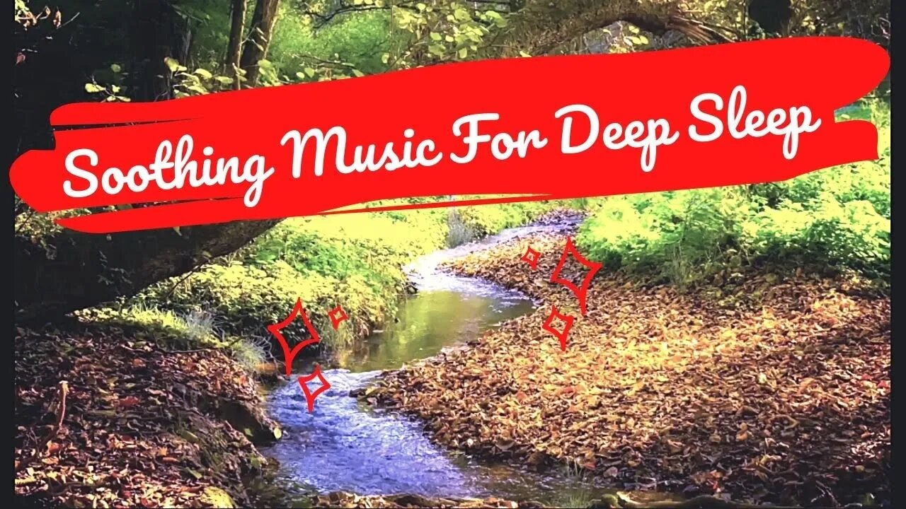 Music For Deep Sleep Soothing Music | Fall Asleep Fast