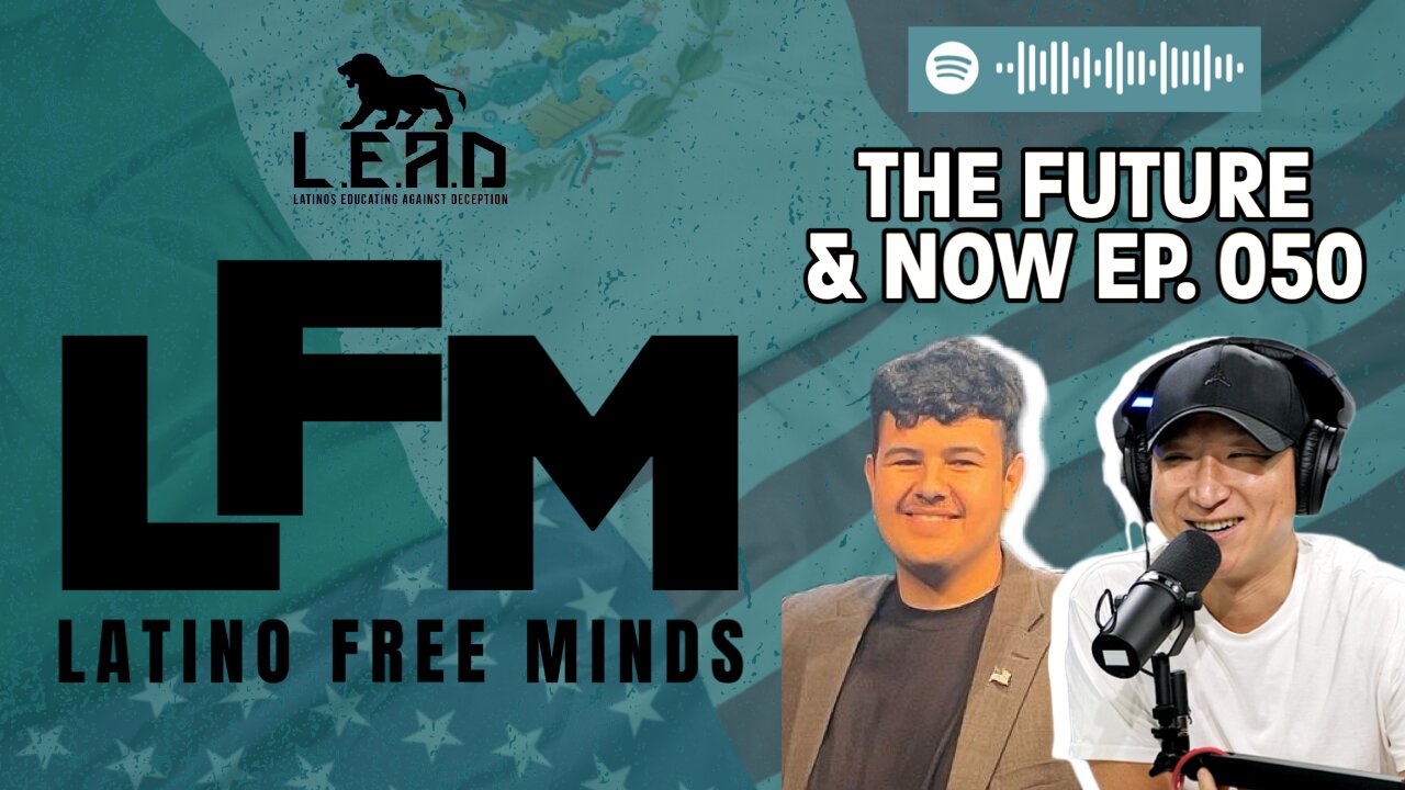 The Future & Now (LFM Ep.050)