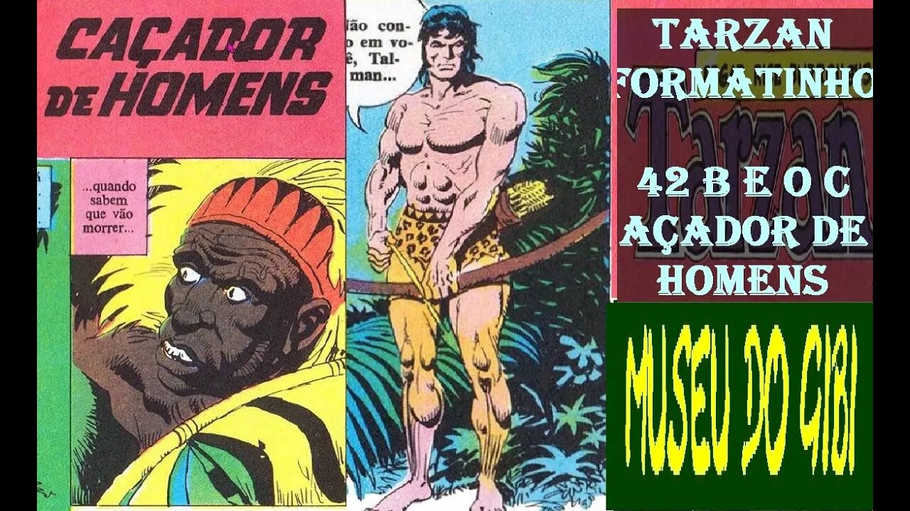 TARZAN FORMATINHO 42 B E O CAÇADOR DE HOMENS #museudogibi #quadrinhos #comics #manga