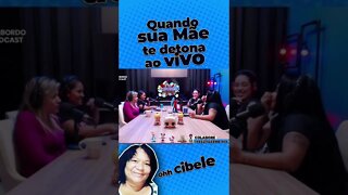 Quando sua mãe te detona ao vivo