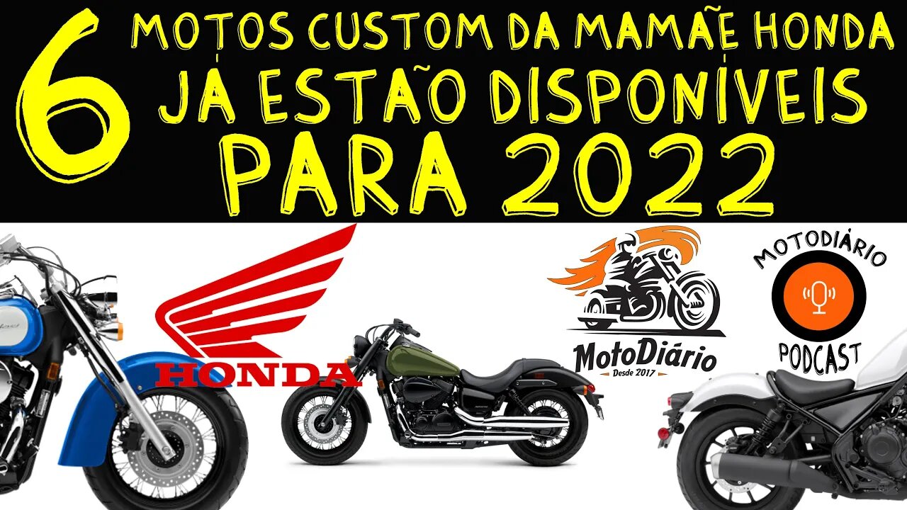 6 Motos Custom da MAMÃE Honda que já estão disponíveis PARA 2022