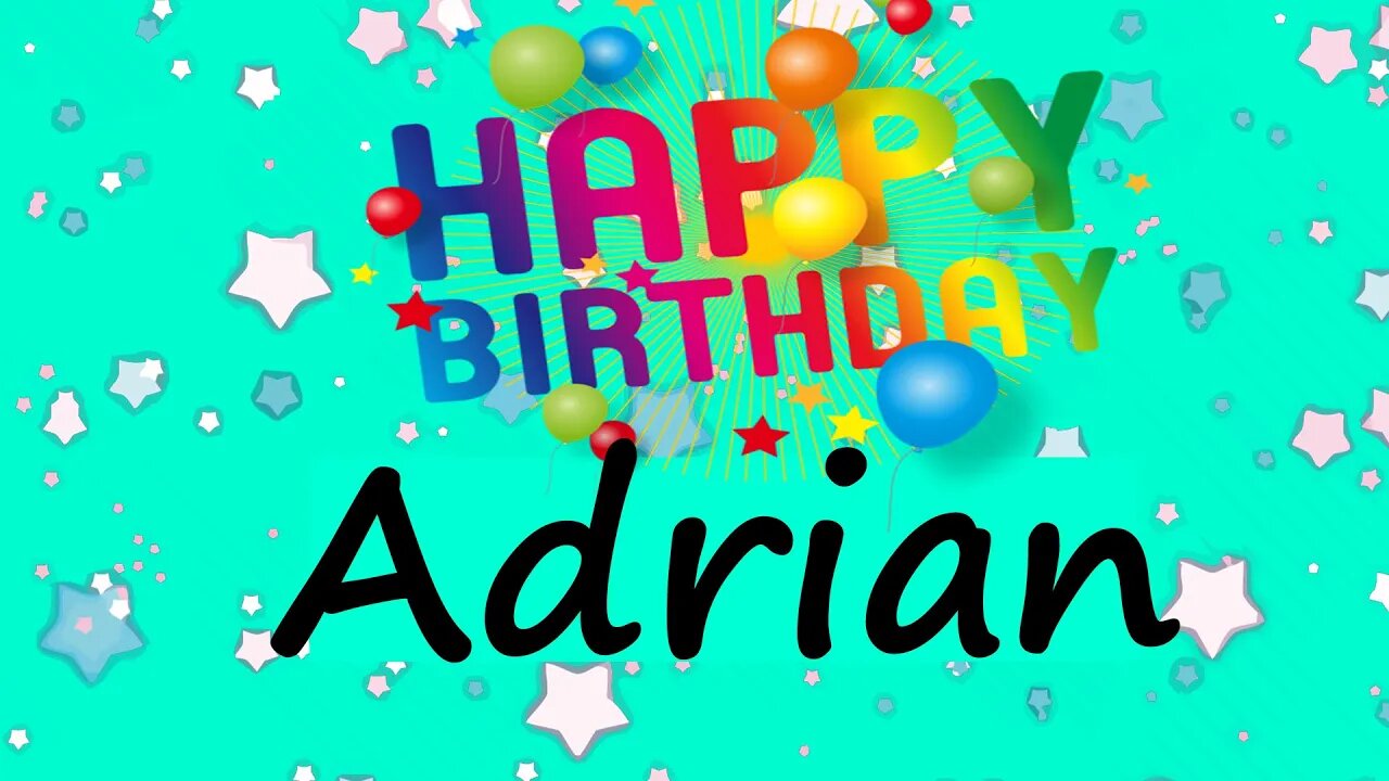 Happy Birthday to Adrian - Birthday Wish From Birthday Bash