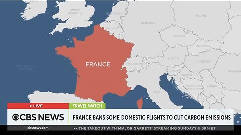 Domestic Flights Now BANNED! (Effective This Week In France!)