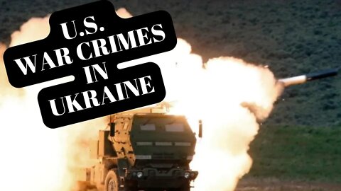 US WAR CRIMES IN UKRAINE - WHAT THE MAINSTREAM MEDIA DOESN'T TELL YOU