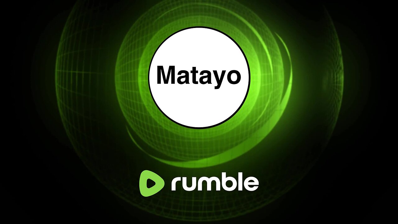 matayo first rumble stream