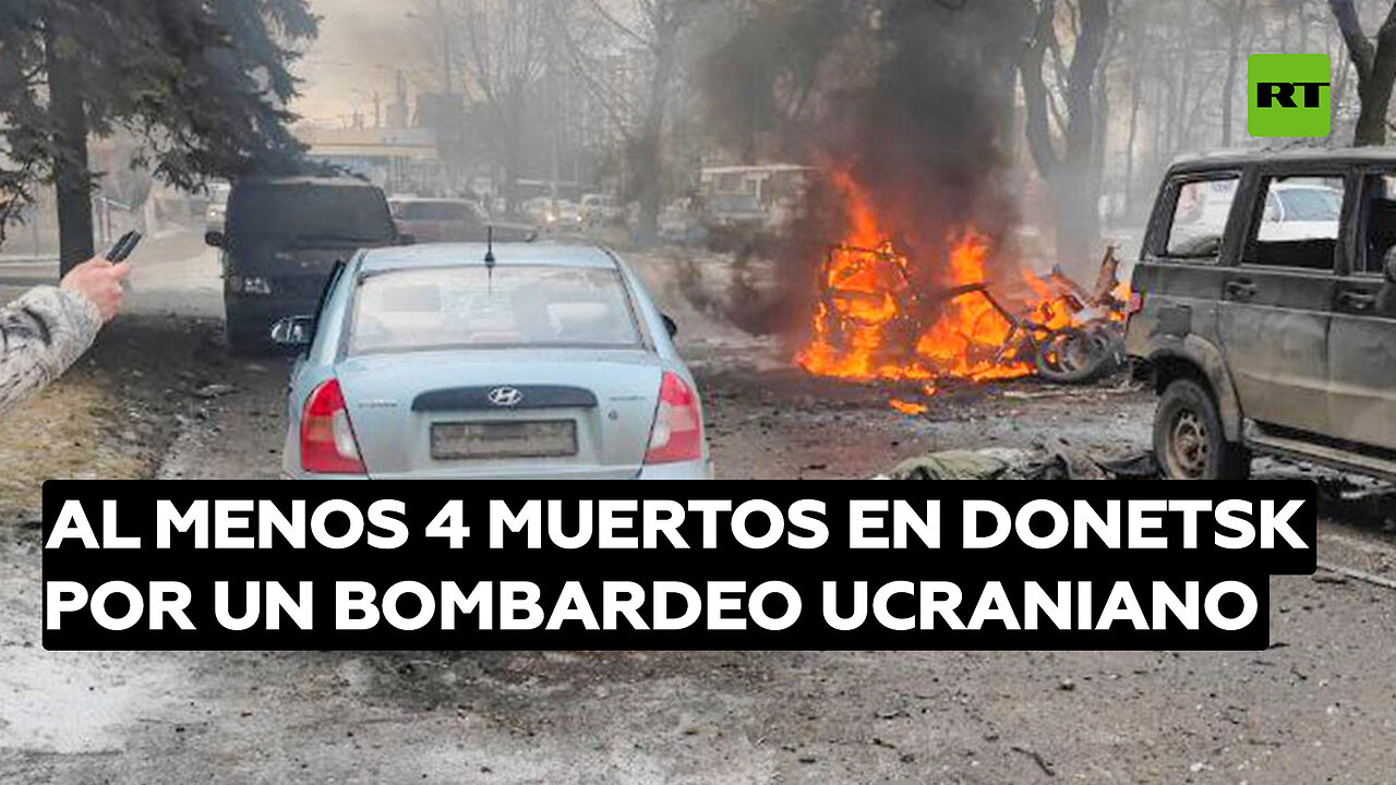 Al menos cuatro muertos y tres heridos en Donetsk por un bombardeo ucraniano