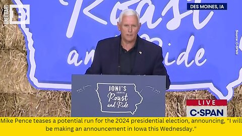 Mike Pence teases a potential run for the 2024 presidential election, announcing