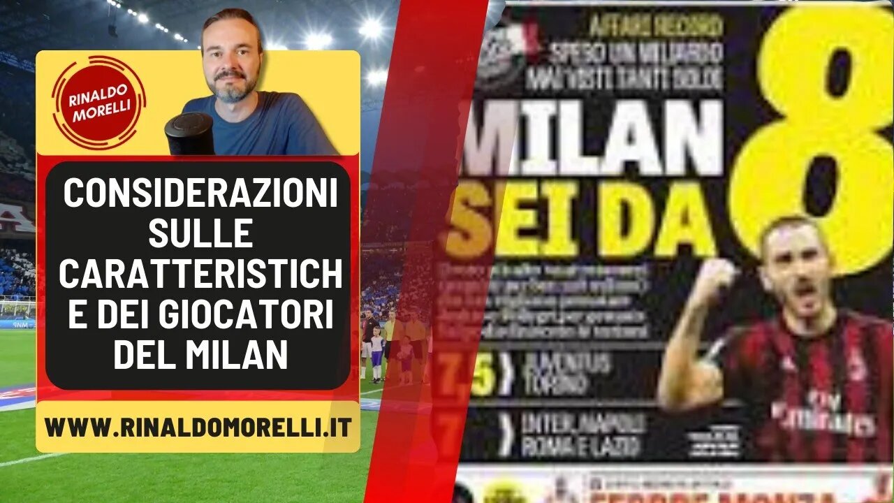 MILAN, troppe critiche? Parliamo delle caratteristiche dei giocatori arrivati in estate