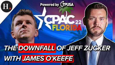 FEB 28 2022 - THE DOWNFALL OF JEFF ZUCKER WITH JAMES O’KEEFE