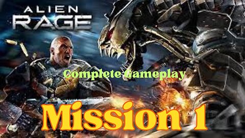 Mission 1 Alien Rage Unlimited PC game