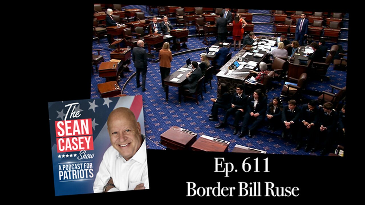 Border Bill Ruse | The Sean Casey Show | Ep. 611