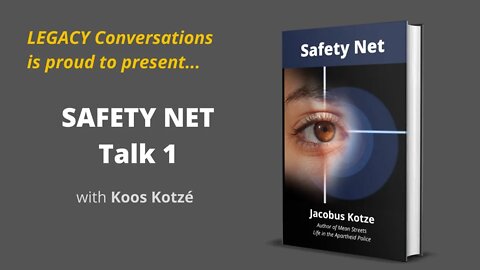 Legacy Partners - Koos - Safety Net - Episode 1