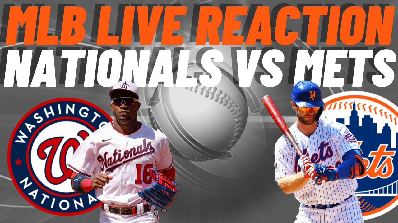 Washington Nationals vs New York Mets Live Reaction | MLB LIVE | WATCH PARTY | Nationals vs Mets