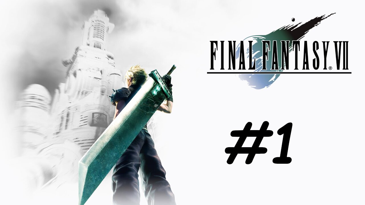 Let's Play Final Fantasy 7 - Part 1