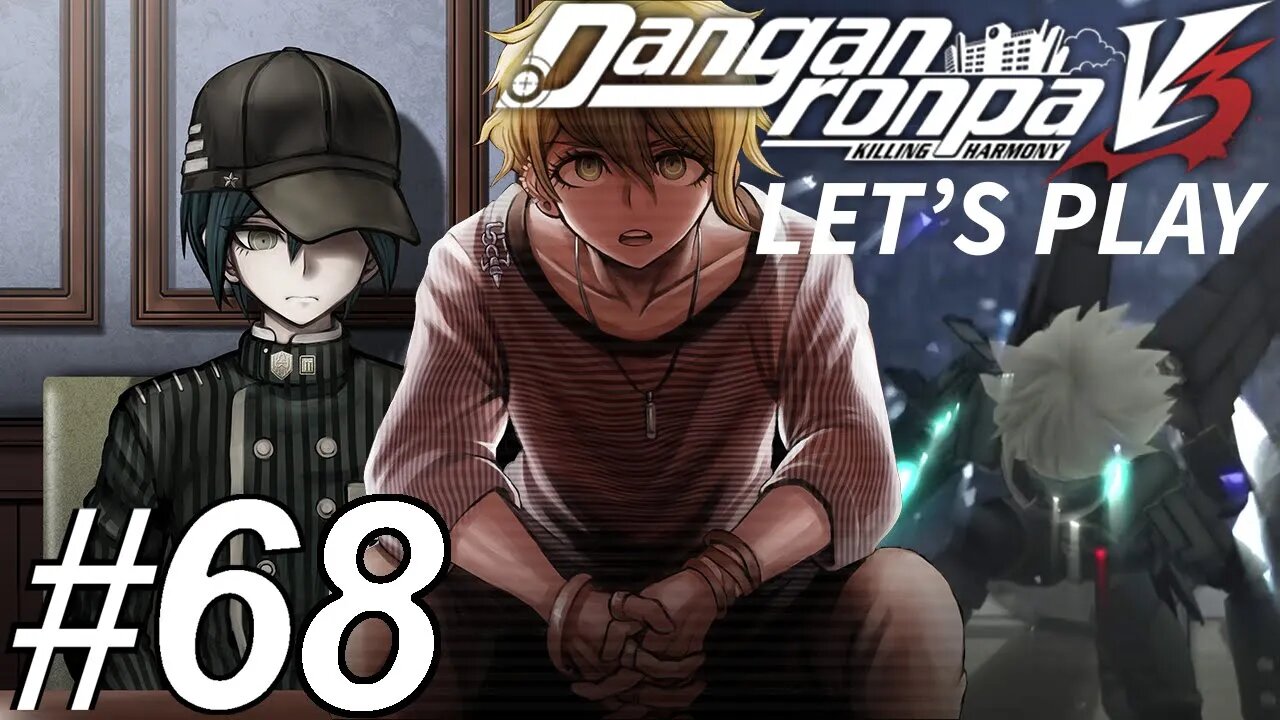 Danganronpa V3: Killing Harmony PC Let's Play - Part 68 | THIS DOESN'T MAKE SENSE