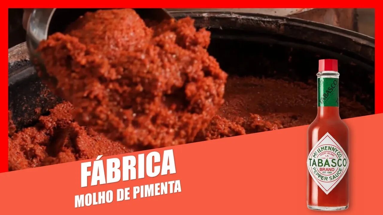 Tabasco: Como o Molho de Pimenta é Fabricado