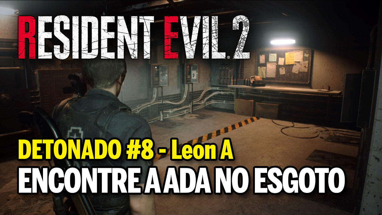 RESIDENT EVIL 2 Remake (PC) Detonado #8 Leon A - Encontre a Ada no Esgoto