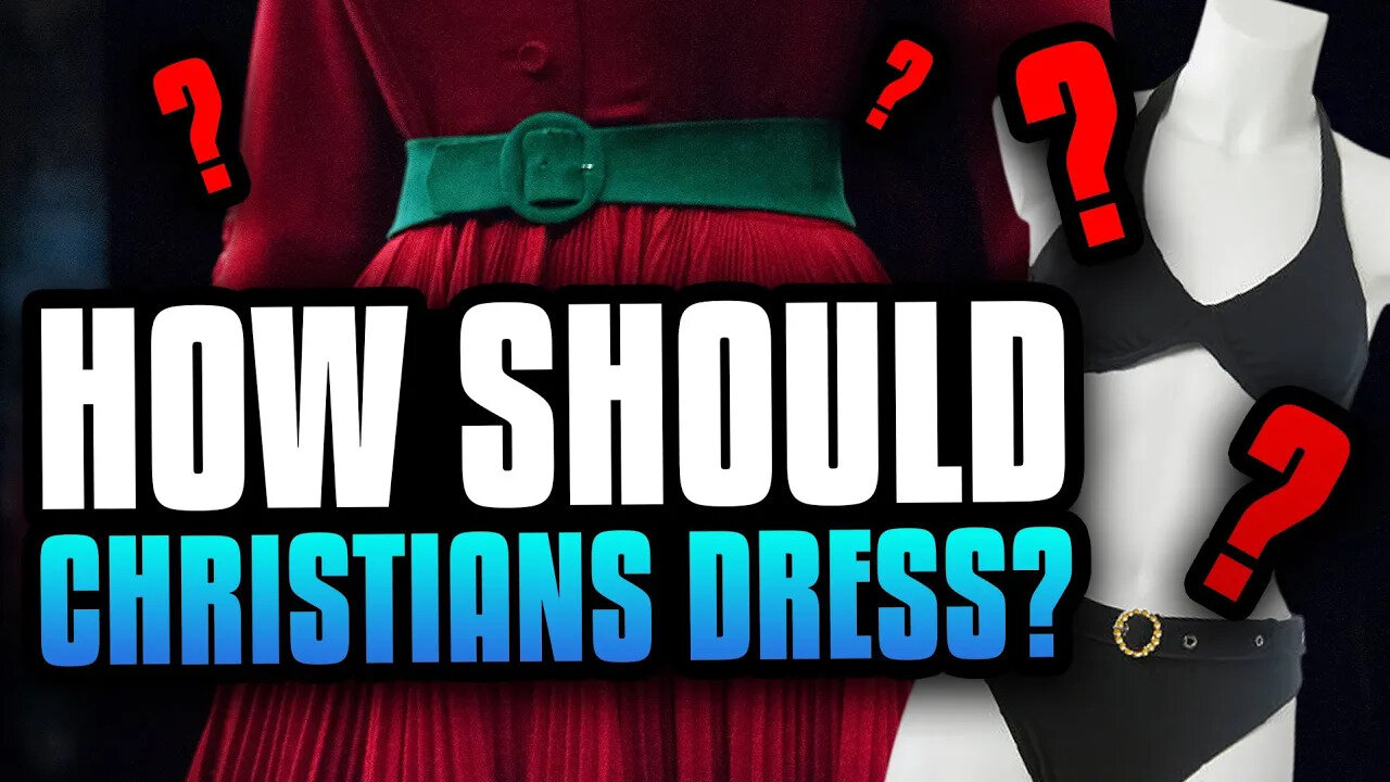 How should Christian men and women dress?