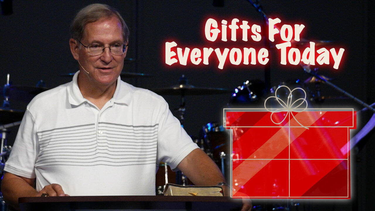 "Gifts For Everyone Today" - Ephesians #9