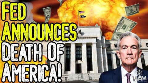 FED ANNOUNCES DEATH OF AMERICA! - Hyperinflation Is Coming! - This Is The FINAL NAIL In The Coffin!