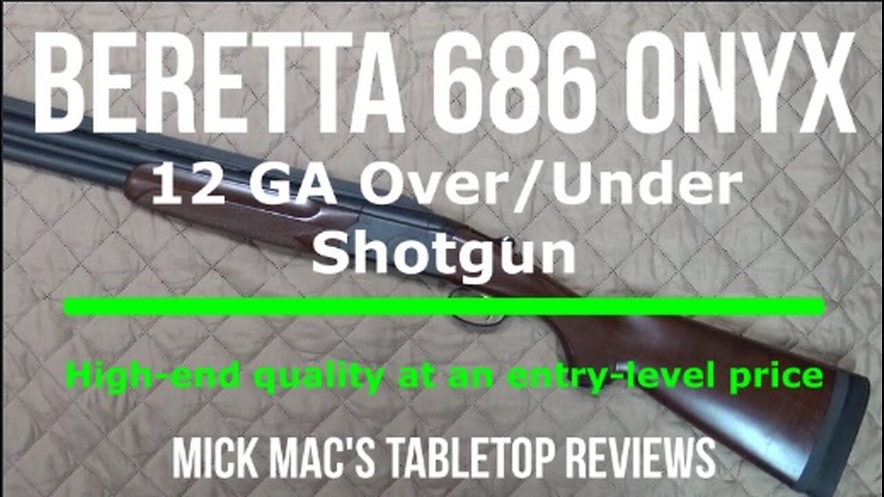 Beretta 686 Onyx 12 GA Over-Under Shotgun Tabletop Review - Episode #202435