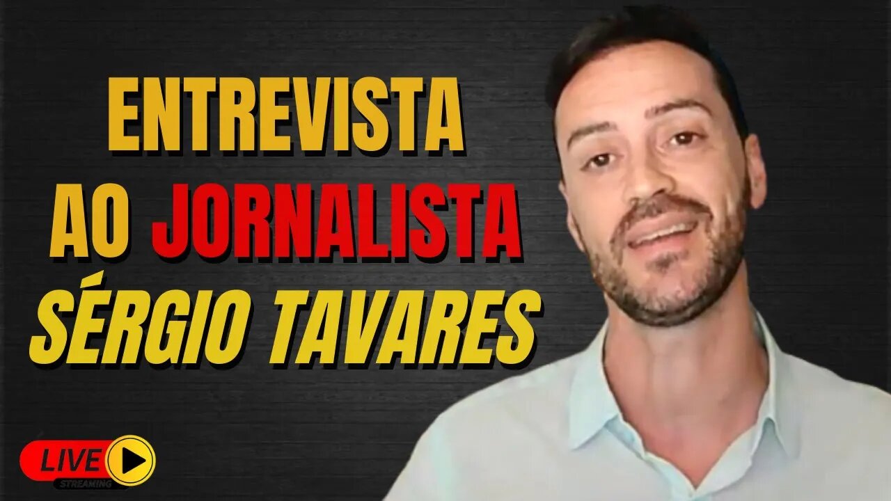 Live #50 Especial Entrevista com Jornalista Sérgio Tavares