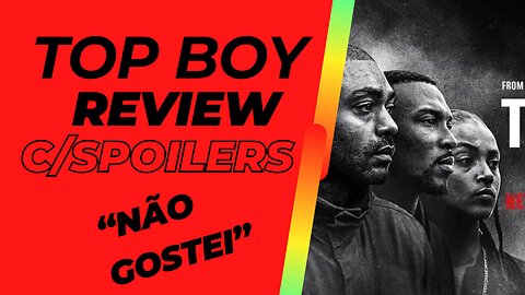 TOP BOY REVIEW EM PORTUGUÊS